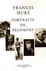 "Portraits de Pechkoff" de Francis Huré